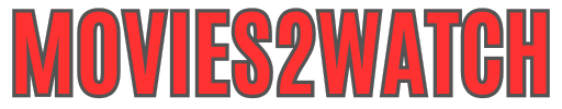 Movies2watch: Watch Free Full Movies Online